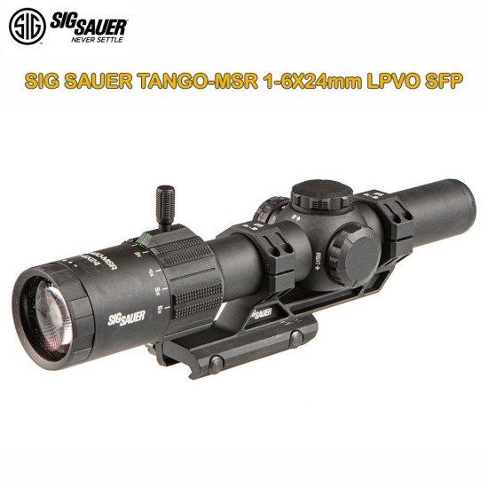 SIG SAUER TANGO-MSR 1-6X24mm LPVO SFP SIG SAUER TANGO-MSR 1-6X24mm LPVO SFP